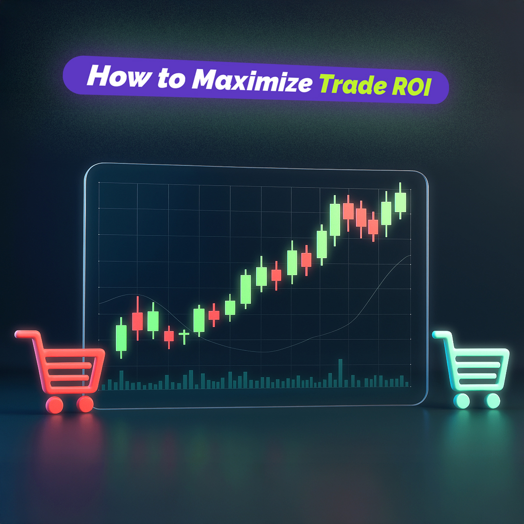maximize trade ROI_v09_square